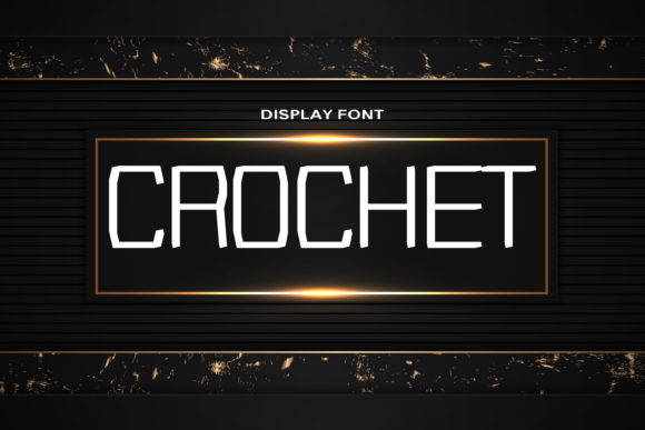 Crochet: A Geometric Display Font for Modern Web Design
