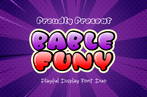 Discover Bable Funy: A Playful Font for Editorial Delight