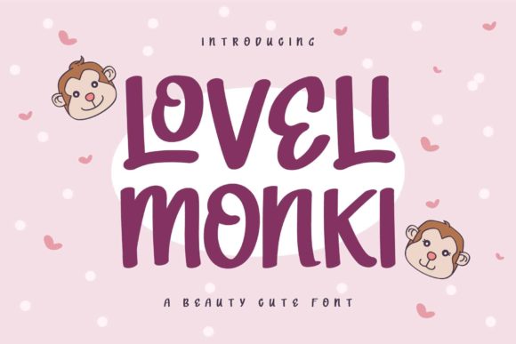 Discover Loveli Monki: A Playful Font for Creative Branding