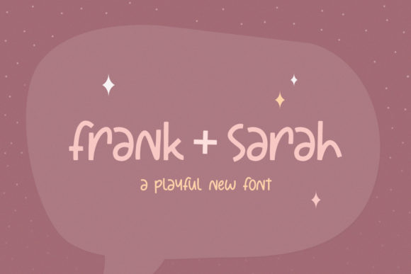 Frank Sarah: A Sweet and Casual Display Font for Marketers