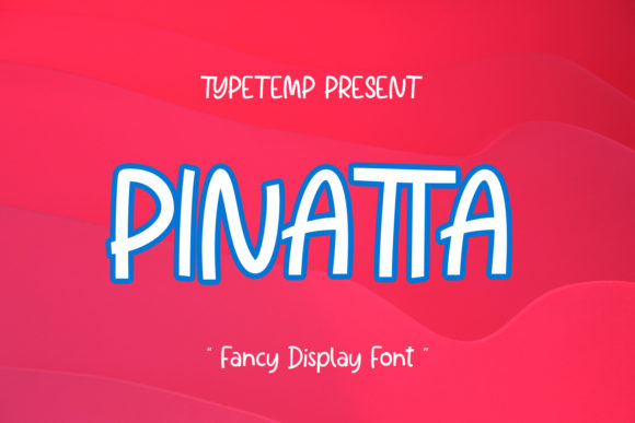 Pinatta: A Charming Display Font for Eye-Catching Campaigns