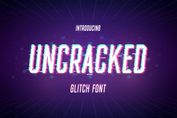 Uncracked: A Glitch-Style Display Font for Creative Makers